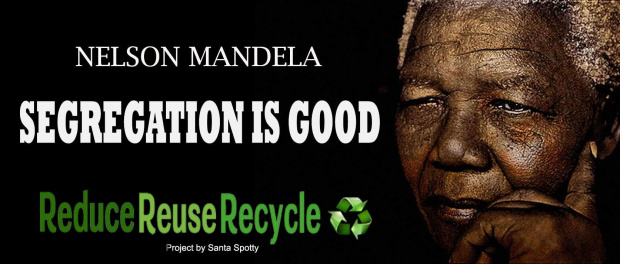 Nelson Mandela Reklama Segregacja Śmieci #LuterKing #Mandela #Obama #Recycle #Reklama #Segregacja #Segregation #Śmieci